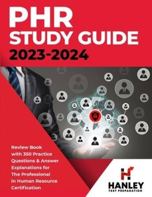 PHR Study Guide 2023-2024: Review Book With 350 Practice Questions and An - GOOD