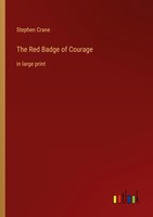 The Red Badge Of Courage Stephen Crane