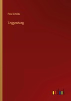 Toggenburg Paul Lindau Taschenbuch 48 S. Deutsch 2023 Outlook Verlag