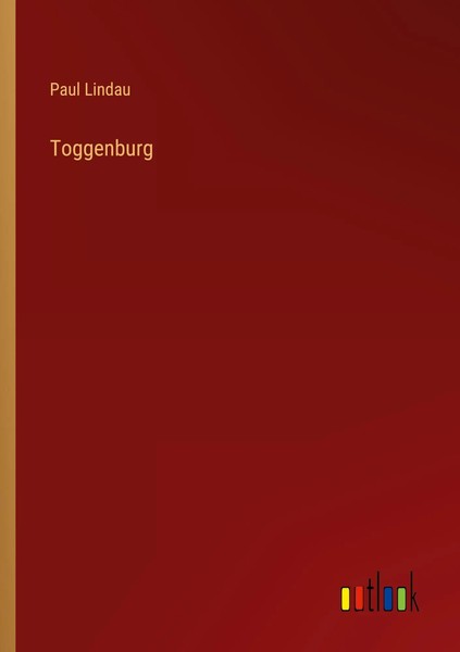 Toggenburg Paul Lindau Taschenbuch 48 S. Deutsch 2023 Outlook Verlag-image