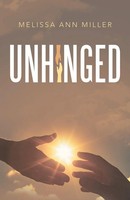 Melissa Ann Miller | Unhinged | Taschenbuch | Englisch (2022) | Westbow Press
