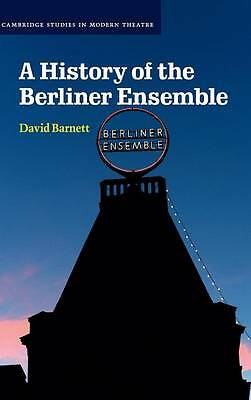 A History of the Berliner Ensemble Barnett Hardback Cambridge University Press