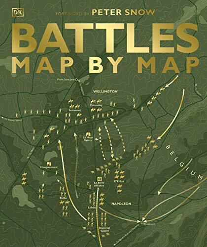 Battles Map By Map By Peter Snow & DK NEW