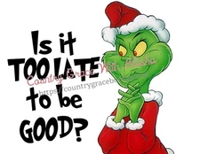 Sublimation Print Christmas Is It To Late Ready to Press Heat Transfer