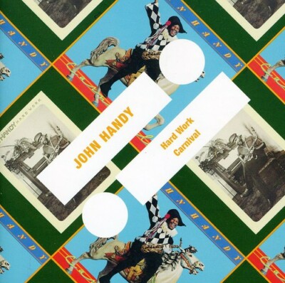John Handy    Hard Work / Carnival EU CD 2011 Remaster (Impulse)