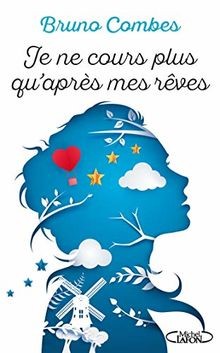 Je ne cours plus quaprès mes rêves von Combes, Bruno | Buch | Zustand sehr gut