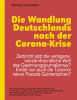 Manfred Julius MüLler | Die Wandlung Deutschlands Nach Der Corona-Krise | Buch