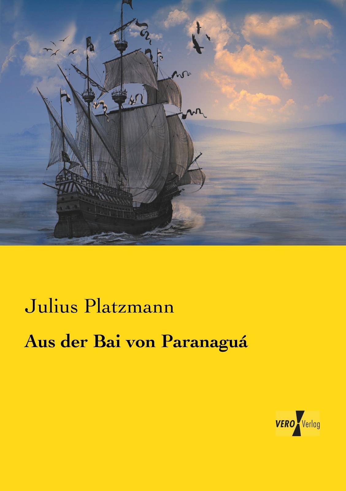 Thumbnail - Aus Der Bai Von Paranaguá Julius Platzmann Taschenbuch Paperback 296