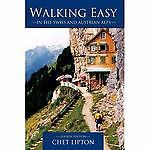 Walking Easy: in the Swiss and Austrian Alps by Lipton, Chet