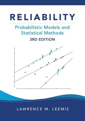 Reliability: Probabilistic Models and Statistical Methods Paperback 2024 by Lawr
