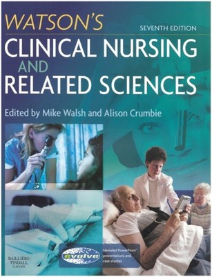 Watson's Clinical Nursing and Related Sciences Alison, Walsh, Mik