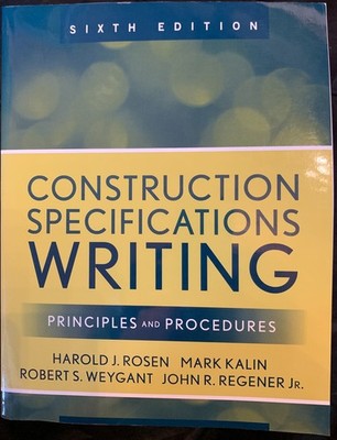 Construction Specifications Writing : Principles and Procedures VERY GOOD