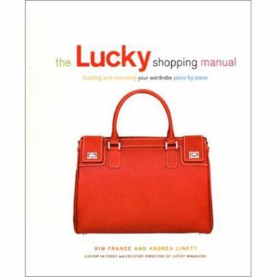 The Lucky Shopping Manual: Building and Impro- turtleback, 9781592400362, Linett