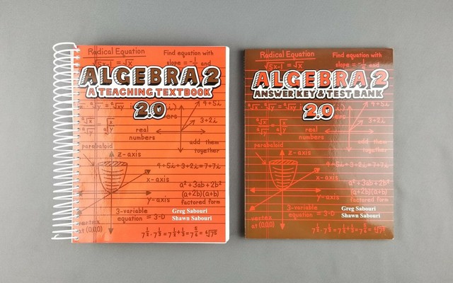 Algebra 2 a Teaching Textbook Version 2.0 by Greg and Shawn Sabouri