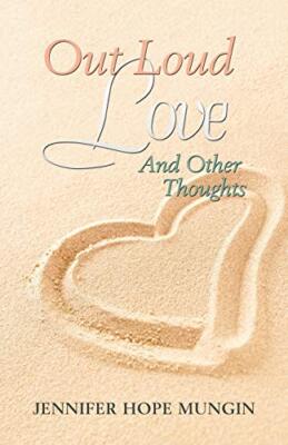 Out Loud Love: And Other Thoughts                                              