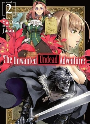 Yu Okano Jaian Shir The Unwanted Undead Adventurer (Light Novel): (Taschenbuch)