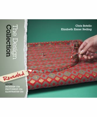 The Design Collection Revealed : Adobe Indesign CS6, Photoshop CS