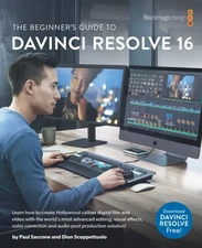 The Beginner's Guide to to DaVinci Resolve 16: Learn Editing, Color, Audio &...