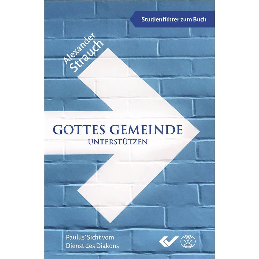 Thumbnail - Gottes Gemeinde Unterstützen - Studienführer - Alexander Strauch