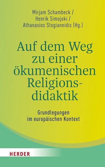 Thumbnail - Auf Dem Weg Zu Einer Ökumenischen Religionsdidaktik | 2019 | Deutsch