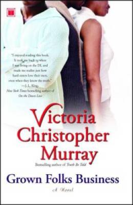 Grown Folks Business: A Novel - Paperback By Murray, Victoria Christopher - GOOD