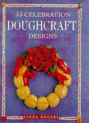 55 Celebration Doughcraft Designs,Linda Rogers