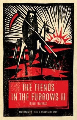 The Fiends in the Furrows III: Final Harvest | Tem, Steve Rasnic | Buch