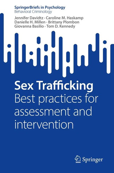 Sex Trafficking Best Practices For Assessment And Intervention Davidtz (U. A.)-image