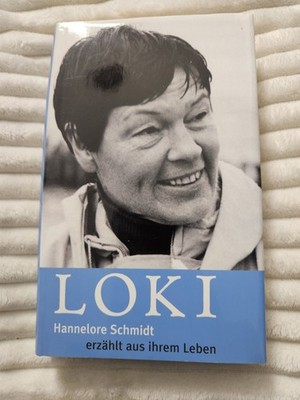 Loki - Hannelore Schmidt erzählt aus ihrem Leben : Buch Dieter Buhl