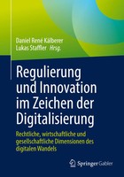 Daniel René KäLberer (U. A.) | Regulierung Und Innovation Im Zeichen Der...