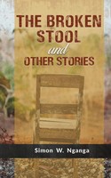 Simon W. Nganga | The Broken Stool And Other Stories | Taschenbuch | Englisch
