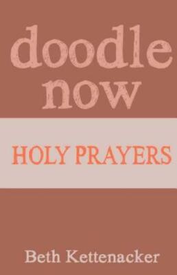 Doodle Now: Holy Prayers