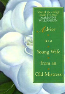 Advice to a Young Wife from An Old Mistress - Paperback By Drury, Michael - GOOD
