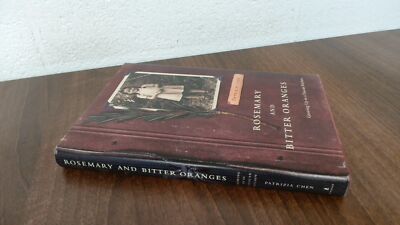 			Rosemary and Bitter Oranges, Patrizia Chen, Scribner, 2003, Hardc		