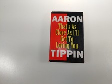 Cassette Single Aaron Tippin That's As Close As I'll Get To Loving You 95