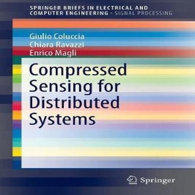 Compressed Sensing for Distributed Systems Giulio Coluccia Paperb