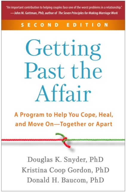 Getting Past the Affair, Second Edition by Donald H. Baucom (Paperback Book)