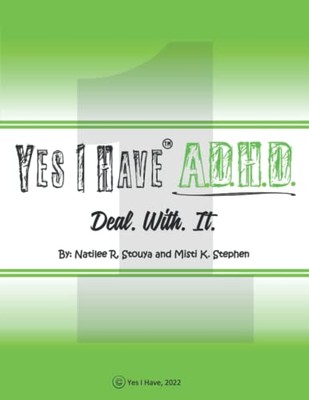 Yes I Have ADHD: Deal With I - VERY GOOD