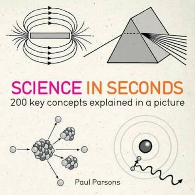 Science in Seconds: 200 Key Concepts Explained in an Instant  - VERY GOOD