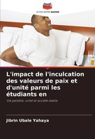 Jibrin Ubale Yahaya | L'impact De L'inculcation Des Valeurs De Paix Et...