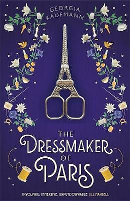The Dressmaker of Paris: 'A story of loss and escape, redemption and...