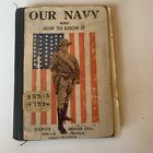 Vintage 1918 Wwi Our Army Our Navy & How To Know It Many Illustrations Book