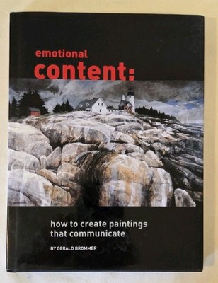 Emotional Content : How to Create Paintings That Communicate SB