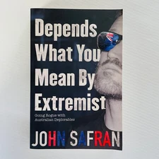 Depends What You Mean by Extremist: Going Rogue... John Safran