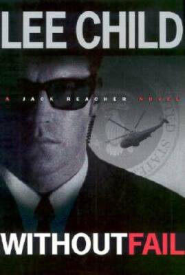 Without Fail (Jack Reacher) - Hardcover By Child, Lee - GOOD