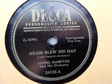 Lionel Hampton 78rpm Single 10-inch Decca Records #24105 Adam Blew His Hat