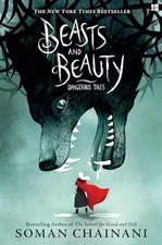 Beasts and Beauty: Classic fairytal..., Chainani, Soman