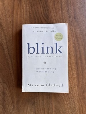 Blink: The Power of Thinking Without Thinking   Malcolm Gladwell (Paperback)