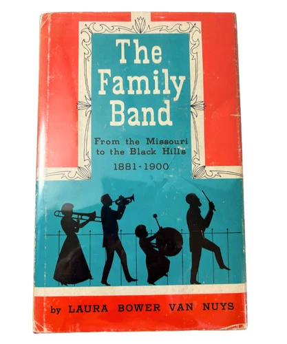 The Family Band: From the Missouri to the Black Hills by Laura Van Nuys, 1961 - Picture 1 of 6