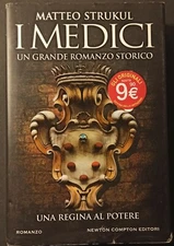 MATTEO STRUKUL "I MEDICI, UNA REGINA AL POTERE" 2017